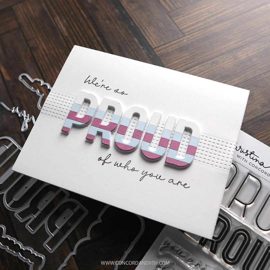 Concord & 9th - Proud Words Stamp & Die Bundle by Kristina Werner