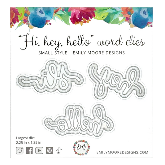 Emily Moore Designs - "Hi, hey, hello" Large Word Die Set
