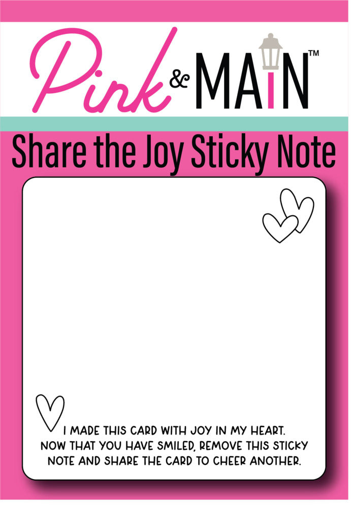 Pink & Main - Share the Joy Sticky Notes