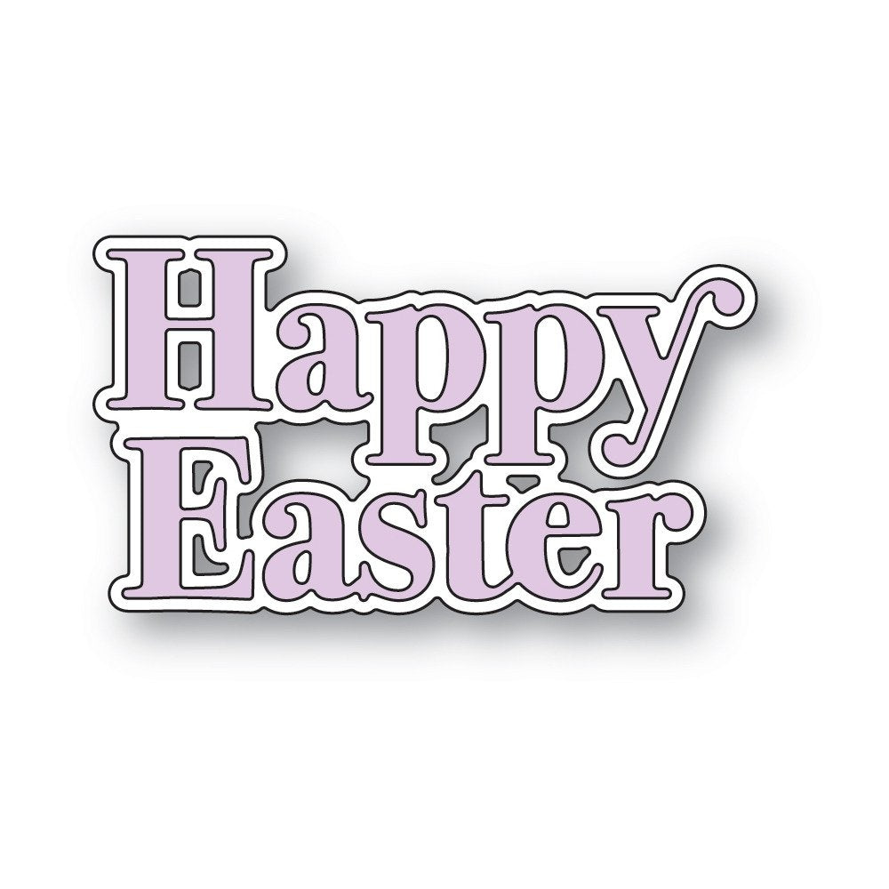 Poppy Stamps - Proper Happy Easter Die Set