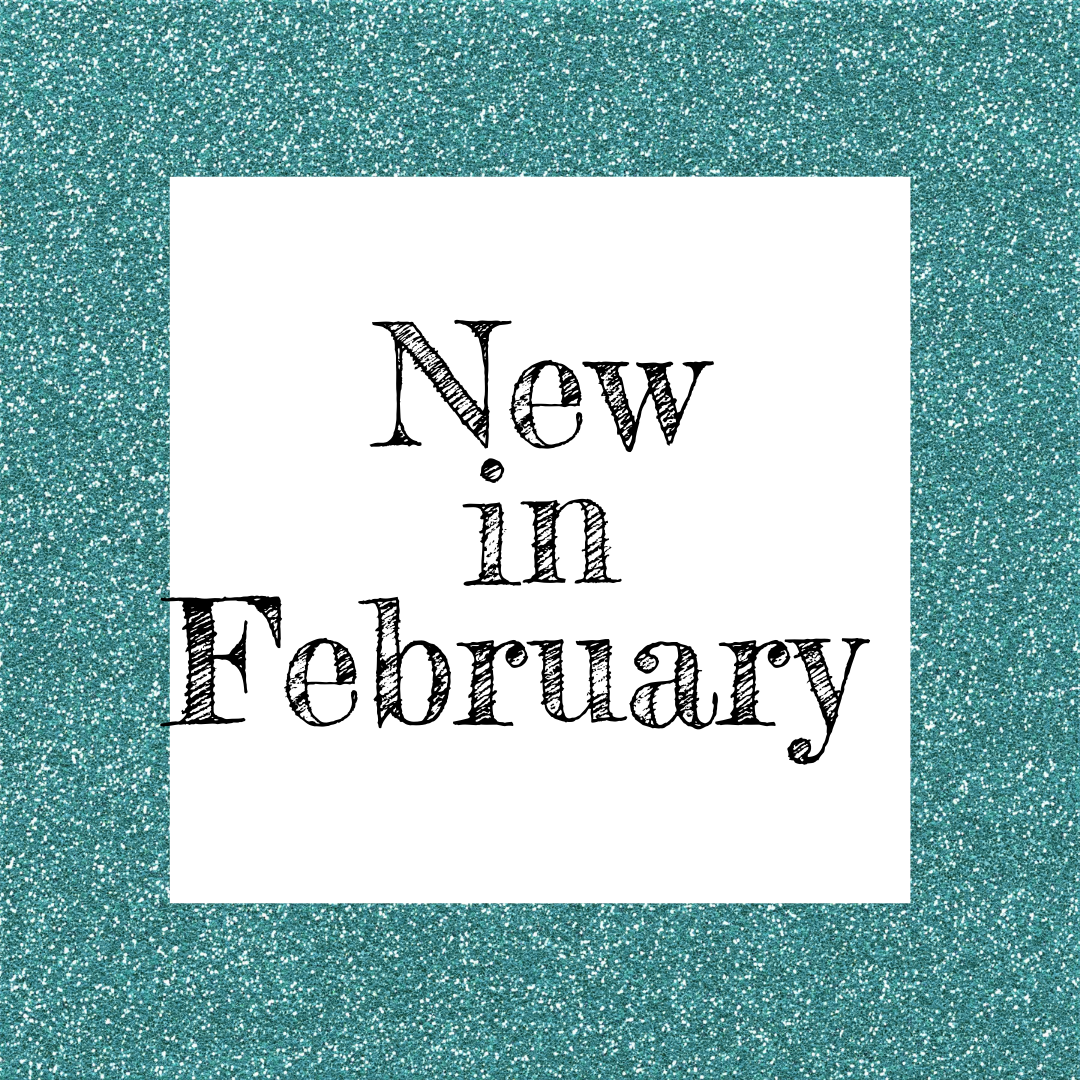 New in February