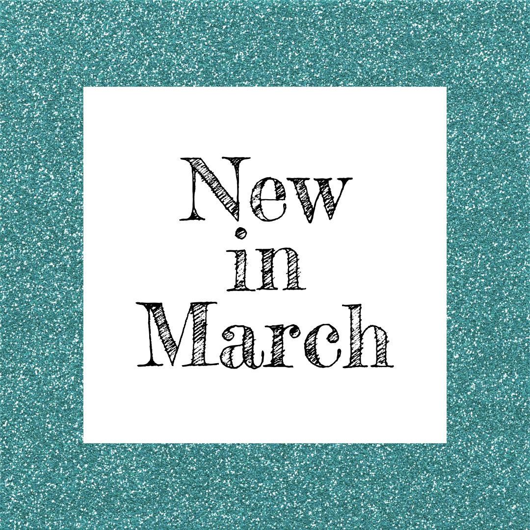 New in March