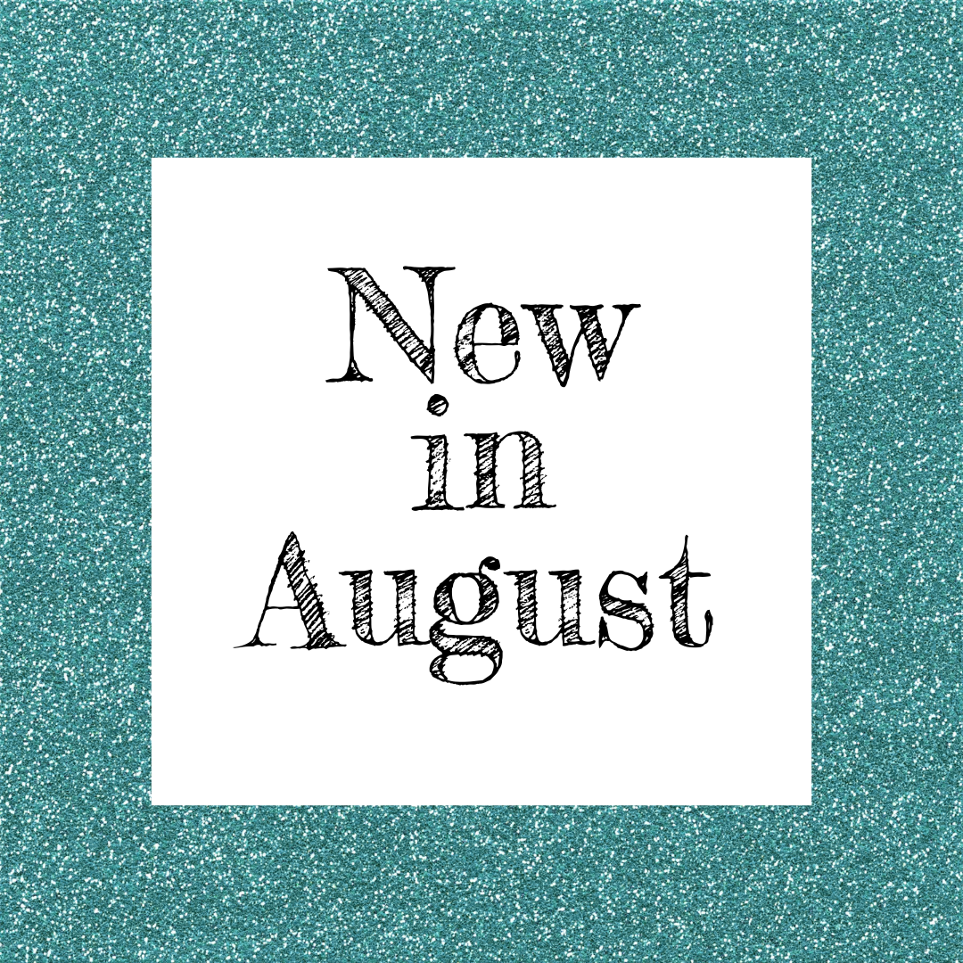 New in August