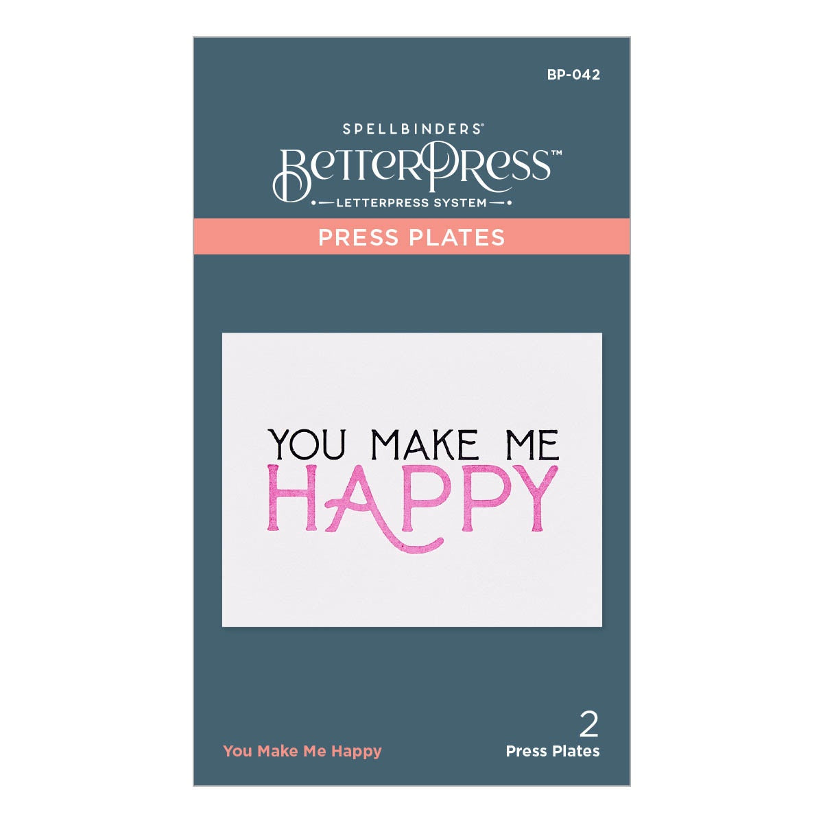 Spellbinders - BetterPress - You Make Me Happy Press Plate