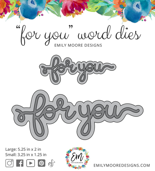 Emily Moore Designs - For You Word Die Set