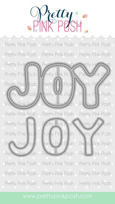 Pretty Pink Posh - Joy Word Shaker Die Set