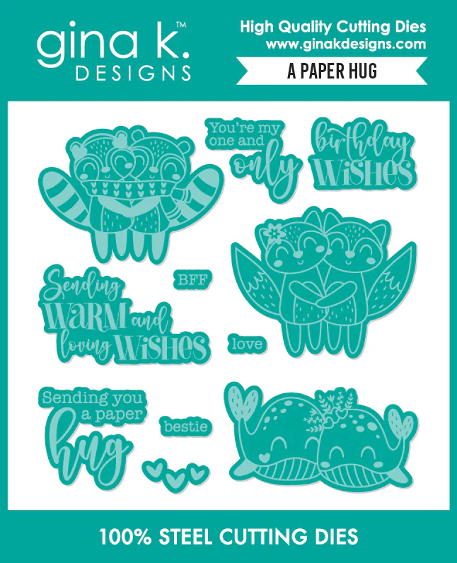 Gina K. - A Paper Hug Stamp & Die Bundle
