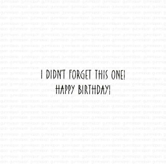 Gummiapan - I Didn't Forget This One! Happy Birthday Stamp