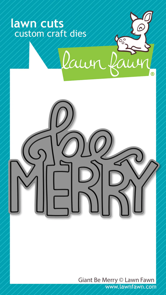Lawn Fawn - Giant Be Merry Die