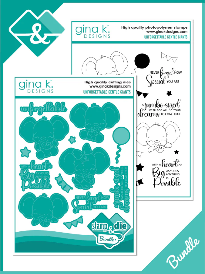 Gina K. - Unforgettable Gentle Giants Stamp & Die Bundle