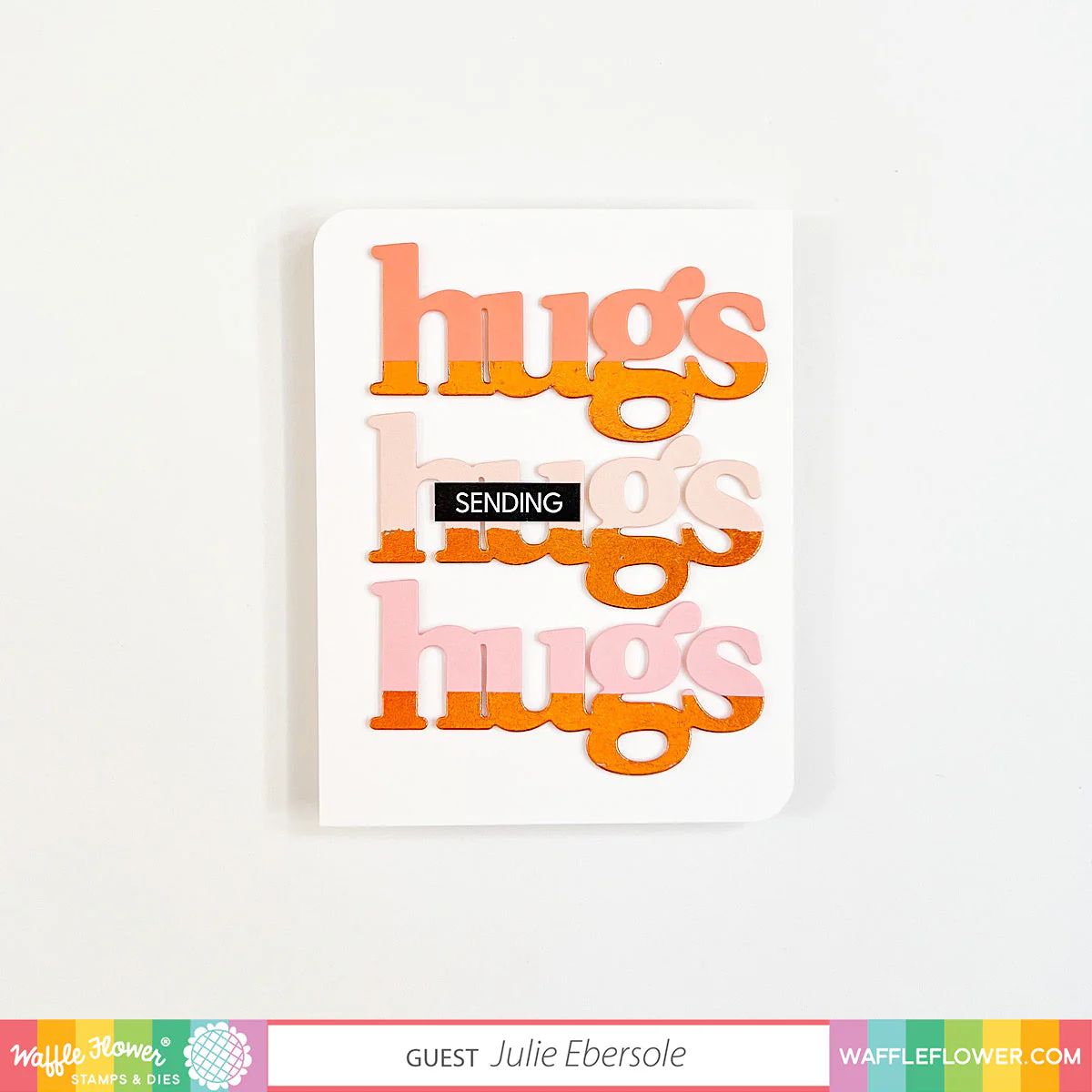 Waffle Flower - Subsentiments - Hugs