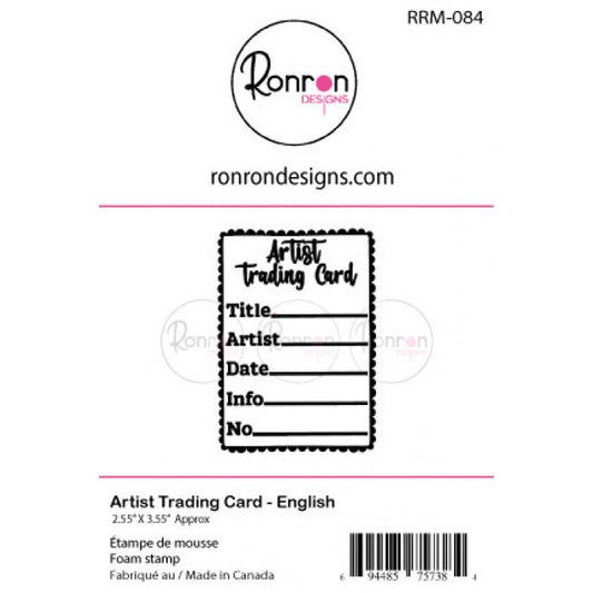 RonRon Designs - Foam Stamp - Artist Trading Card