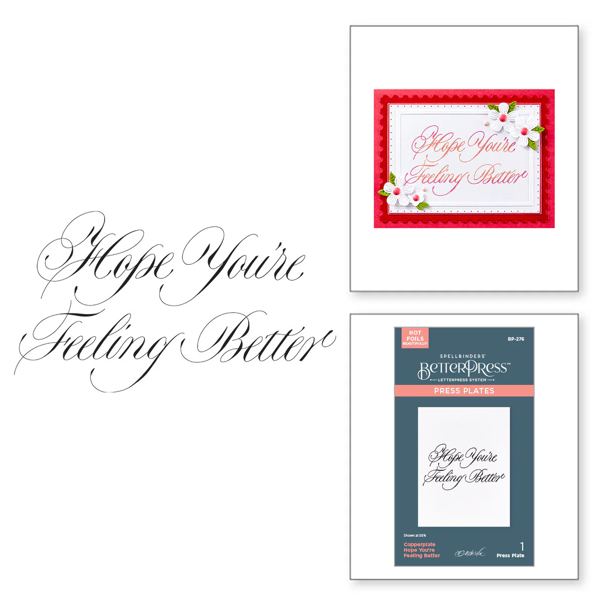 Spellbinders - BetterPress - Copperplate Hope You're Feeling Better Press Plate