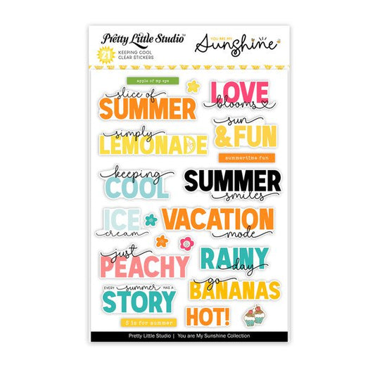 Pretty Little Studio - You Are My Sunshine - Keeping Cool Words: Clear Stickers